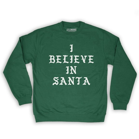 Function - I Believe In Santa Men's Fashion Crew Neck Sweatshirt