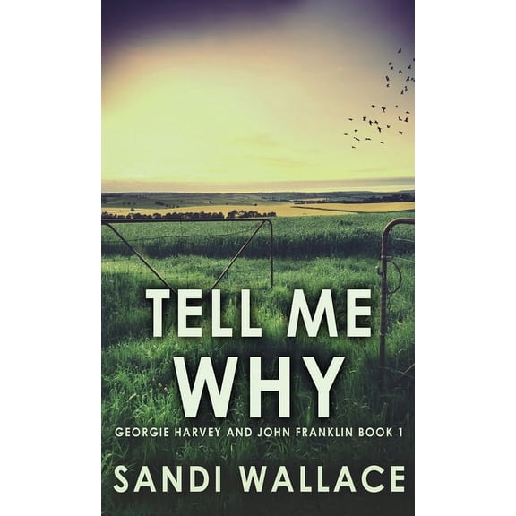 Georgie Harvey and John Franklin Tell Me Why, Book 1, (Hardcover)