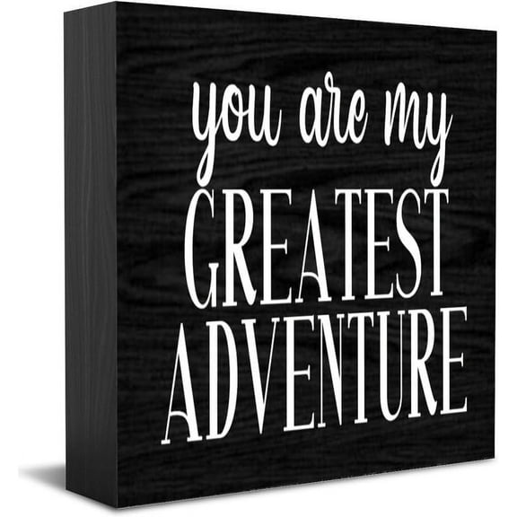 You Are My Greatest Adventure Wood Box Sign Decor Desk Sign Rustic Home Shelf Wall Decoration Grad Gift 5 X 5 Inches