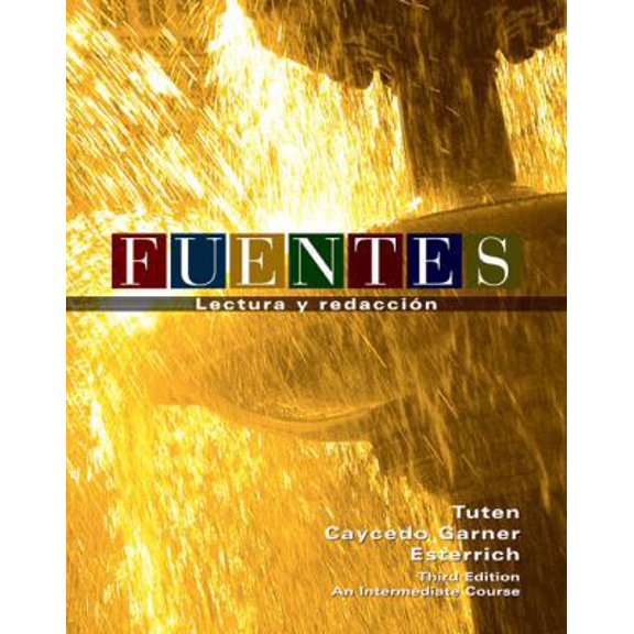 Pre-Owned Fuentes: Lectura y Redaccion- An Intermediate Course (English and Spanish Edition) (Paperback) 0618468722 9780618468720
