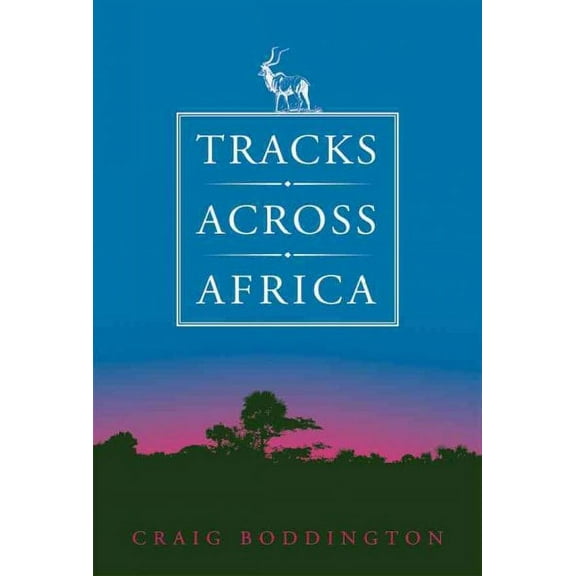 Tracks Across Africa : Another Ten Years (Hardcover)