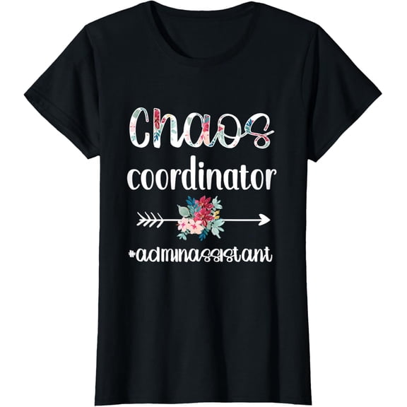 Chaos Coordinator Office Administrative Assistant Day T-Shirt