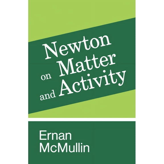 Newton on Matter and Activity, (Hardcover)