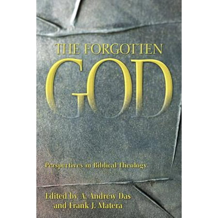 Science Essay The Forgotten God Perspectives In Biblical Theology Essays In Honor Of Paul J Ap English Essays also Gender Equality Essay Paper The Forgotten God Perspectives In Biblical Theology Essays In Thesis For A Persuasive Essay