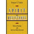 thumbnail image 2 of Pre-Owned Spirit and Resistance: Political Theology and American Indian Liberation (Paperback) 0800636813 9780800636814, 2 of 2