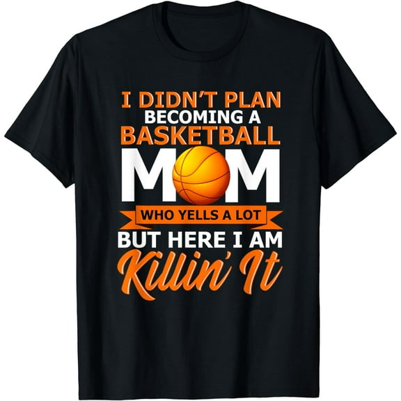 Proud Basketball Mom Who Yells A lot, Favorite Player T-Shirt