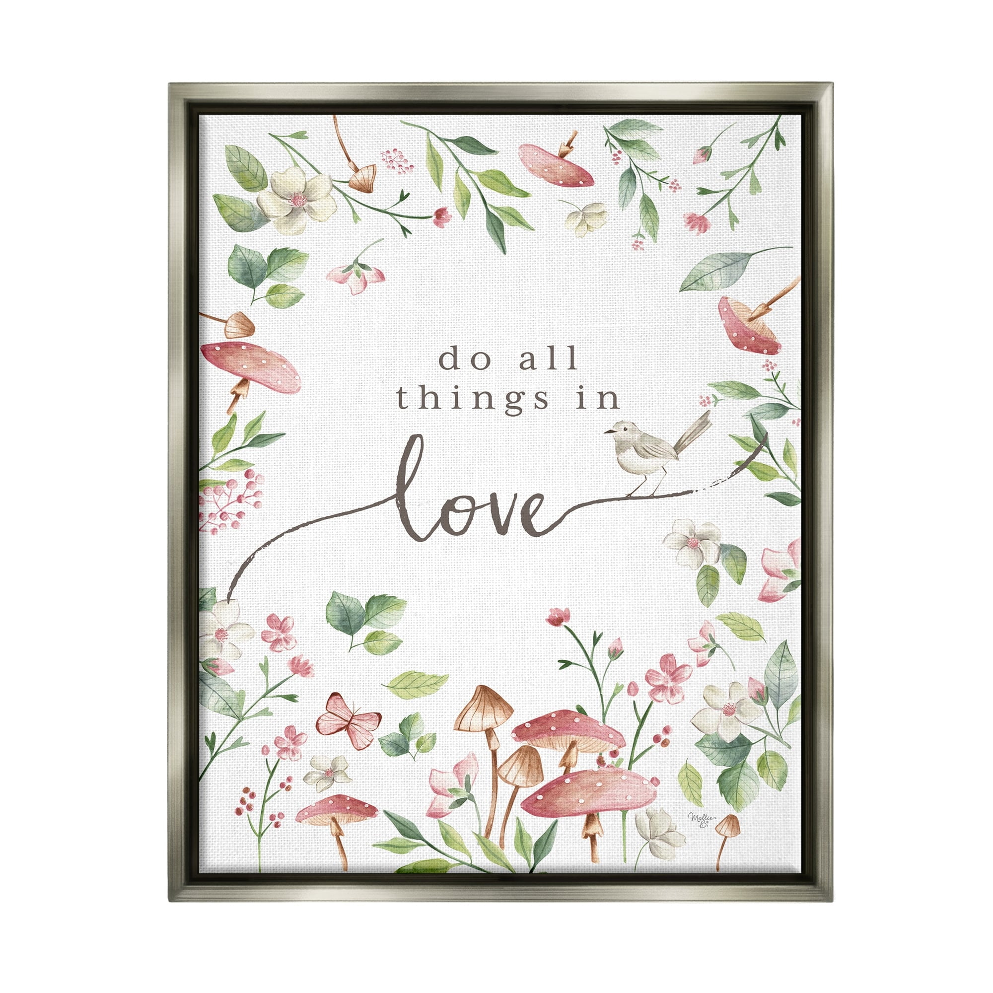 Stupell Industries Do All Things In Love Cottage Mushroom Floral Botanicals Graphic Art Luster Gray Floating Framed Canvas Print Wall Art, Design by Mollie B.