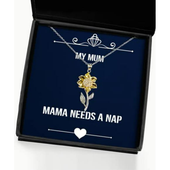 Reusable Mum Gifts, Mama Needs A Nap, Sarcasm Sunflower Pendant Necklace for Mom from Son Daughter