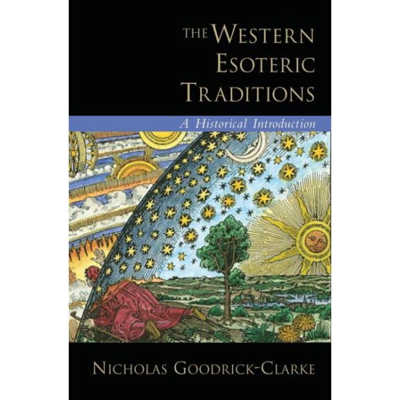 Pre-Owned The Western Esoteric Traditions: A Historical Introduction, (Hardcover)