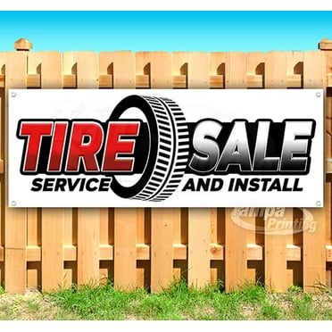 Tire Sale Service And Install 13 oz Vinyl Banner With Metal Grommets