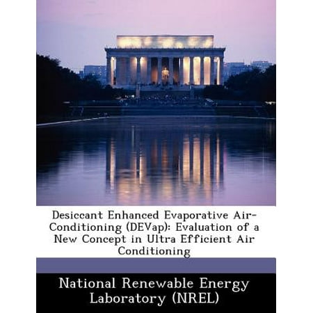 - Desiccant Enhanced Evaporative Air-Conditioning (Devap) : Evaluation of a New Concept in Ultra Efficient Air Conditioning