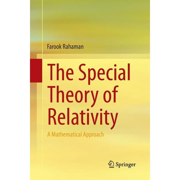 The Special Theory of Relativity: A Mathematical Approach, (Paperback)