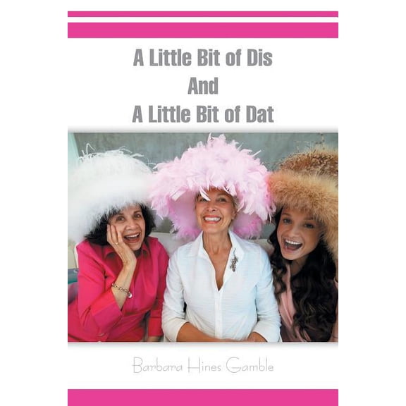 A Little Bit of Dis and a Little Bit of DAT (Paperback)