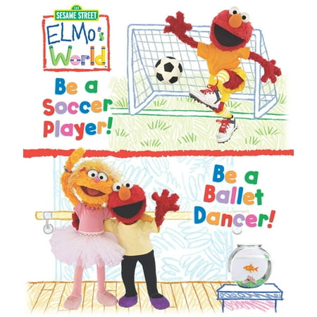 Elmo's World: Be a Soccer Player! Be a Ballet Dancer! (Sesame Street Series) - (Best Soccer Player In The Whole World)