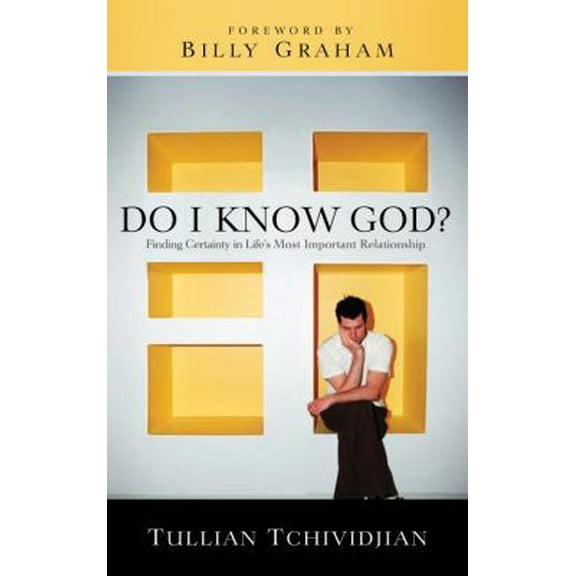 Pre-Owned Do I Know God?: Finding Certainty in Life's Most Important Relationship (Paperback) 1601422180 9781601422187