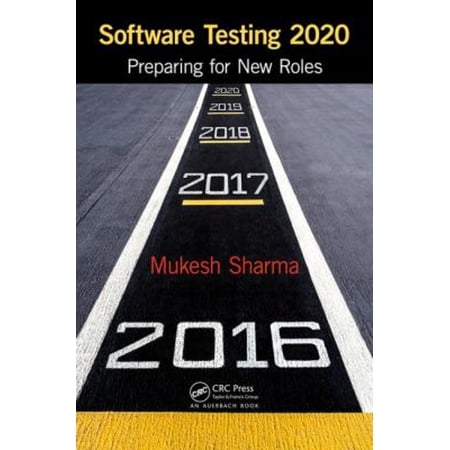 Pre-Owned Software Testing 2020 : Preparing for New Roles (Paperback) 9781498788878