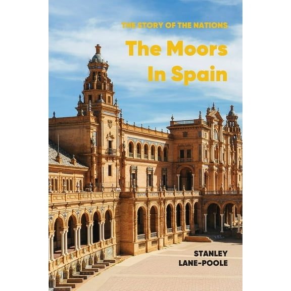 The Moors in Spain, (Paperback)