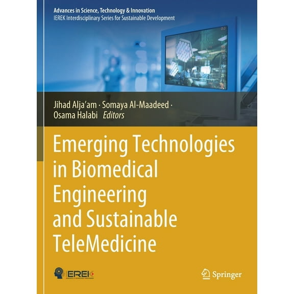 Advances in Science, Technology & Innova Emerging Technologies in Biomedical Engineering and Sustainable Telemedicine, (Paperback)