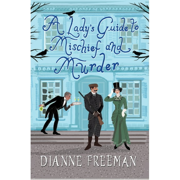 Countess of Harleigh Mystery A Lady's Guide to Mischief and Murder, Book 3, (Hardcover)