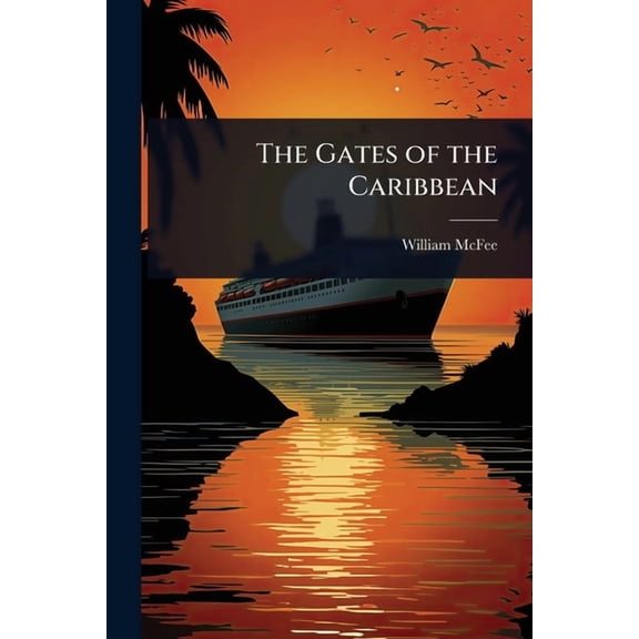 The Gates of the Caribbean, (Paperback)