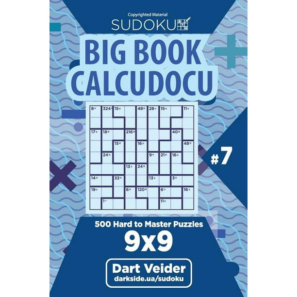 Sudoku Big Book Calcudoku 500 Hard To Master Puzzles 9x9 Volume 7 