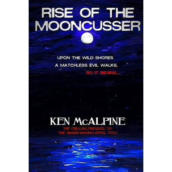 Rise of the Mooncusser (Paperback)
