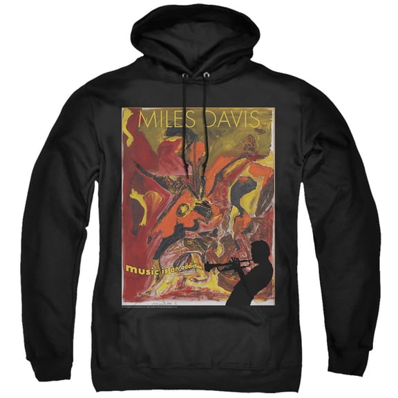 Miles Davis Music Is An Addiction Adult Pullover Hoodie Sweatshirt Black