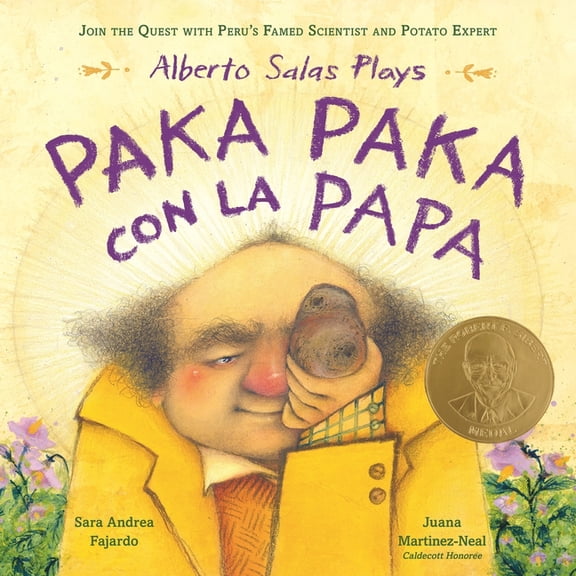 Alberto Salas Plays Paka Paka Con La Papa: Join the Quest with Peru's Famed Scientist and Potato Expert, (Hardcover)