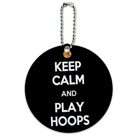 - Keep Calm And Play Hoops Basketball Round ID Card Luggage Tag