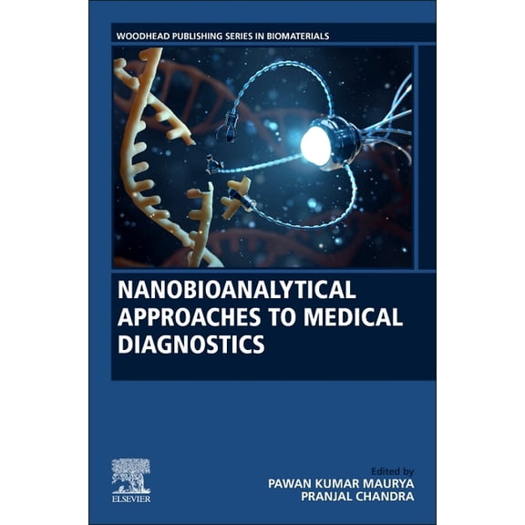 Woodhead Publishing Biomaterials Nanobioanalytical Approaches to Medical Diagnostics, (Paperback)