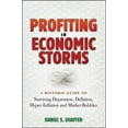 thumbnail image 1 of Pre-Owned Profiting in Economic Storms: A Historic Guide To Surviving Depression, Deflation, HyperInflation, and Market Bubbles (Hardcover) 0470596333 9780470596333, 1 of 1