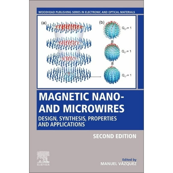 Woodhead Publishing Electronic and Optic Magnetic Nano- And Microwires: Design, Synthesis, Properties and Applications, (Paperback)