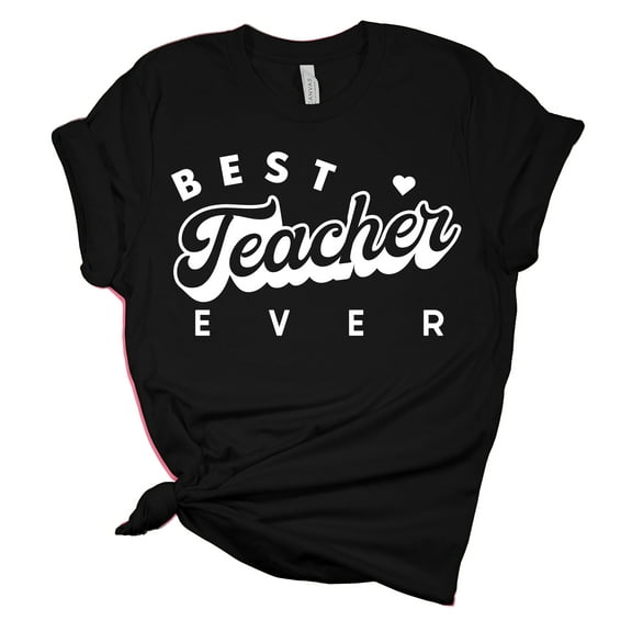 Best Teacher Ever Teacher Appreciation Ladies Short Sleeve T-shirt Graphic Tee Graphic Tee-Black-large