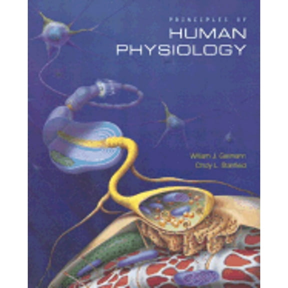 Principles of Human Physiology: United States Edition (Hardcover) by William J. Germann, Cindy L. Stanfield