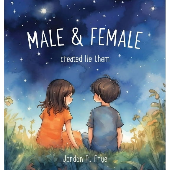 Male & Female Created He Them, (Hardcover)