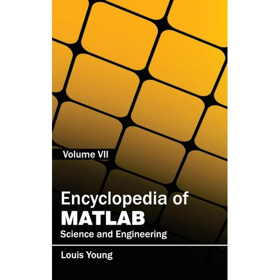 Encyclopedia of Matlab: Science and Engineering (Volume VII), (Hardcover)