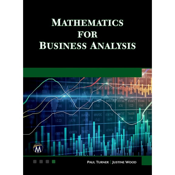Mathematics for Business Analysis, (Hardcover)