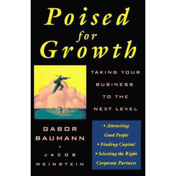 Pre-Owned Poised for Growth: Taking Your Business to the Next Level (Hardcover) 0070060169 9780070060166