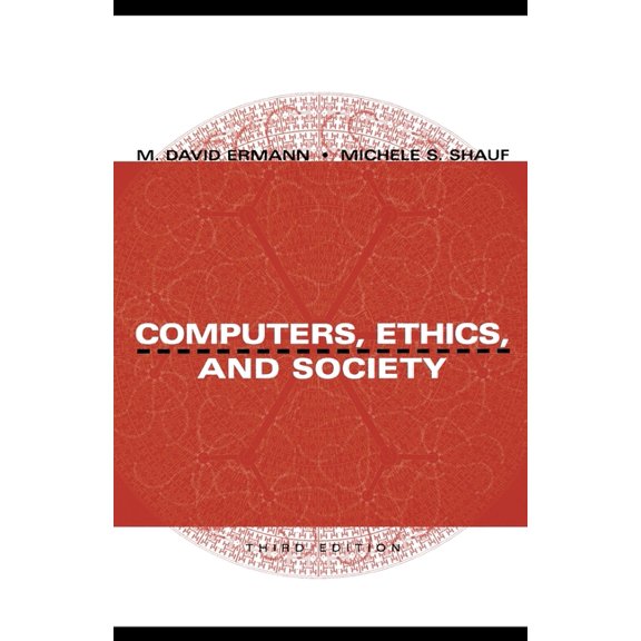 Computers, Ethics, and Society, (Paperback)