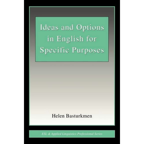 ESL & Applied Linguistics Professional Ideas and Options in English for Specific Purposes, (Paperback)