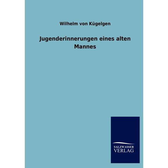 Jugenderinnerungen Eines Alten Mannes (Paperback)