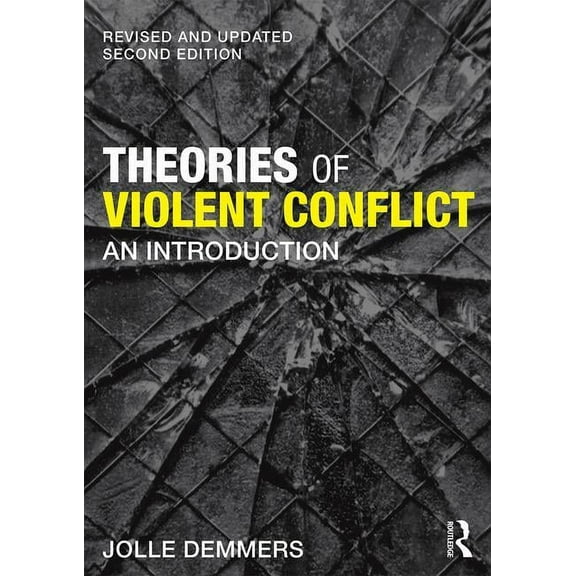 Theories of Violent Conflict: An Introduction, (Paperback)
