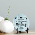 thumbnail image 2 of I Choose To Embrace The Mystery Of Life Blue Wood Color Circle Table Sign (5" X 5"), 2 of 4