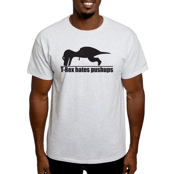 CafePress - Funny T Rex Hates Pushups T Shirt - Light T-Shirt - CP