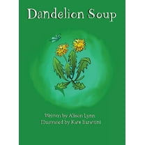 Dandelion Soup, (Hardcover)