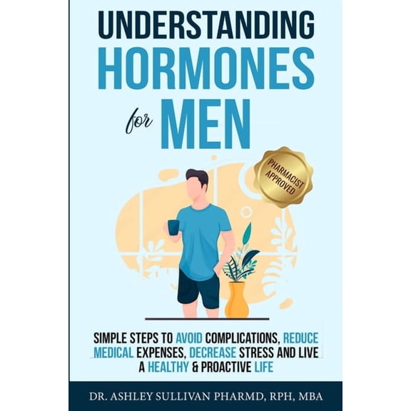 Understanding Hormones for Men, (Paperback)