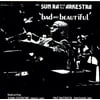 Sun Ra - Bad and Beautiful - Vinyl