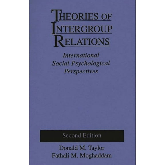 Theories of Intergroup Relations: International Social Psychological Perspectives Second Edition, (Paperback)