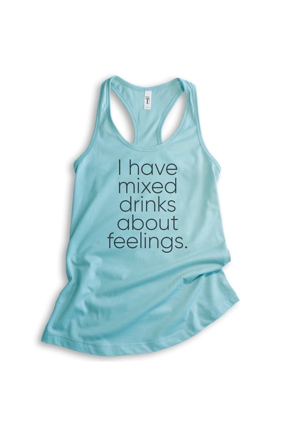 I Have Mixed Drinks About Feelings Tank Top, Ladies Racerback Tank Top, Wine Alcohol Tank, Drinking Tank, Cancun, X-Large