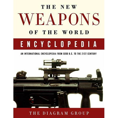 The New Weapons of the World Encyclopedia